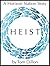 Heist
