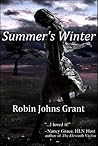Summer's Winter by Robin Johns Grant