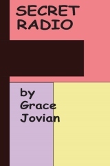 Secret Radio: My Senior Year at a Christian Fundamentalist College by Grace Jovian (Paperback)