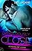 Dangerously Close (Adrenaline Highs, #3)