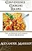 Convenience Cooking Recipes : The 10 Greatest Convenience Cooking Recipes Ever