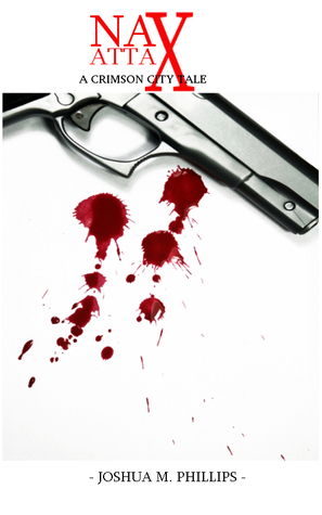 Nax Attax (The Crimson City Tales Series #2)