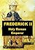 Frederick II, Holy Roman Em...