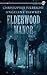 Elderwood Manor by Christopher Fulbright