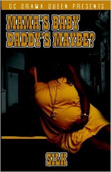 Mama's Baby, Daddy's Maybe