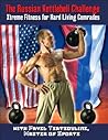 Book cover for The Russian Kettlebell Challenge: Xtreme Fitness for Hard Living Comrades