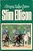More Tales from Slim Ellison