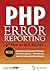 PHP Error Reporting: How To...