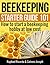 beginning beekeeping kit Ebook: How to start a beekeeping Hobby at low cost