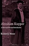 Book cover for Abraham Kuyper: A Short and Personal Introduction