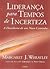 Liderança para Tempos de Incerteza