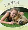 Pumpkin: a story of love and friendship