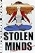 Stolen Minds