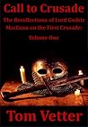 Call To Crusade by Tom Vetter Call To Crusade by Tom Vetter