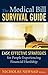 The Medical Bill Survival Guide: Easy, Effective Strategies for People Experiencing Financial Hardship