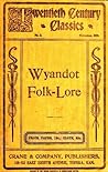 Wyandot Folk-Lore