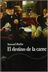 El destino de la carne by Samuel Butler