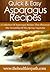 Asparagus Recipes: A Collection Of Asparagus Recipes That Showcase The Versatility Of This Spring Vegetable. (Quick & Easy Recipes)