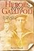 Heroes before Gallipoli  by Kevin Meade