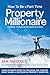 How to Be a Part Time Property Millionaire by Sam Saggers