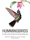 Hummingbirds: A L...