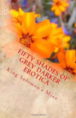 Fifty Shades of Grey Darker Erotica (Fifty Shades of Sensation)