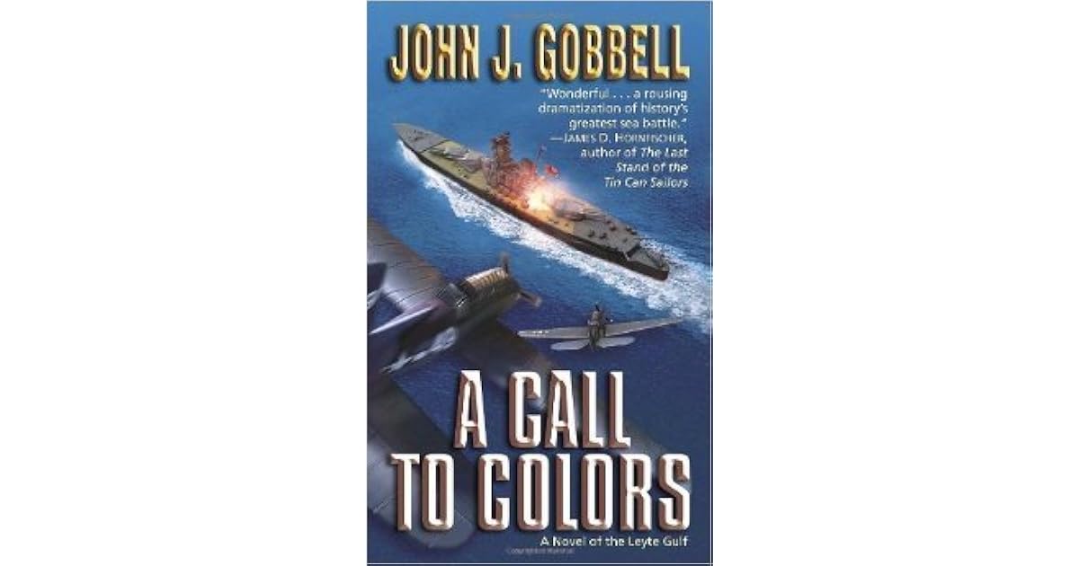Call to Colors, A A Novel of the Leyte Gulf by John Gobbell