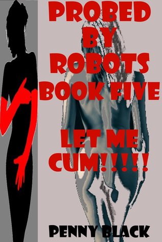 LET ME CUM!!! (Kindle Edition)