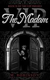 The Madam by M. Robinson The Madam by M. Robinson