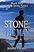 Stone, The Man