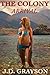 The Colony: Arrival (Part I)
