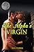 The Alpha’s Virgin