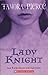 Lady Knight by Tamora Pierce