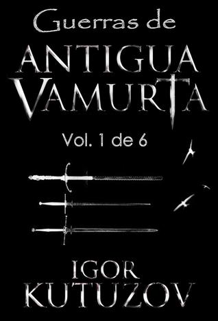 Guerras de Antigua Vamurta Vol. 1