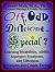Off, Odd, Different… Specia...