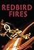 Redbird Fires