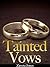 Tainted Vows (The Beginning)