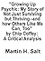 Growing Up Psychic: My Story of Not Just Surviving but Thriving--and How Others Like Me Can, Too by Chip Coffey: A Critical Analysis