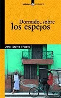 Dormido sobre los espejos
