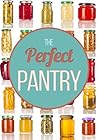 The Ideal Pantry:...