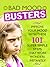 Bad Mood Busters: Improve Your Mood with These 101 Super Simple Tips That Helps Keep Stress at Bay