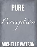 Pure Perception