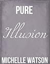 Pure Illusion (Web of Deception, #1)