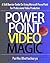 PowerPoint Video Magic: A Skill Booster Guide on Using Microsoft PowerPoint for Professional Video Production