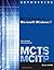 MCTS Guide to Microsoft Windows 7 by Byron Wright