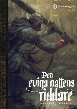 Den eviga nattens riddare (Symbaroumsviten, #1)