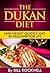 The Dukan Diet: Lose Weight Quickly and Be Healthier for Life