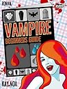 Vampire Beginners Guide by Kay Noa