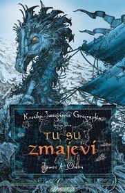 Tu su zmajevi (Kronike Imaginaria Geographia, #1)