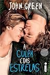 A Culpa é das Estrelas by John Green A Culpa é das Estrelas by John Green
